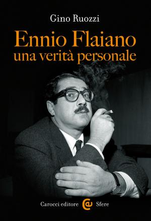 Cover of the book Ennio Flaiano, una verità personale by Nea Anna Simone