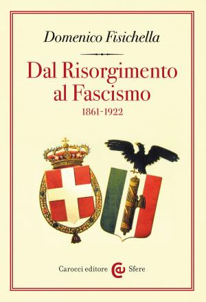 bigCover of the book Dal Risorgimento al Fascismo by 