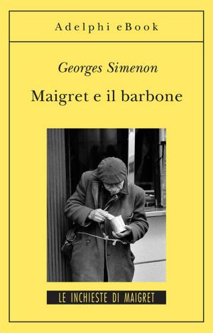 Cover of the book Maigret e il barbone by Leo Perutz