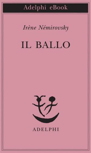 Cover of the book Il ballo by Ferenc Karinthy