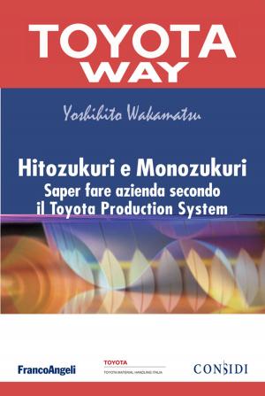 Book cover of Hitozukuri e Monozukuri. Saper fare azienda secondo il Toyota Production System