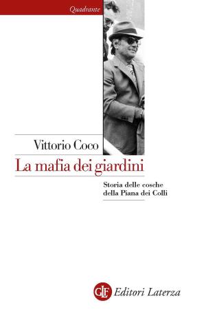 Cover of the book La mafia dei giardini by Franco Volpi