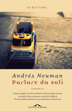 Cover of the book Parlare da soli by Emanuele Trevi