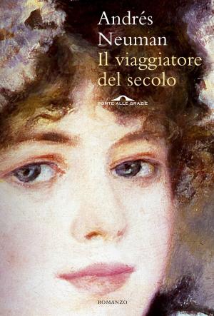 Cover of the book Il viaggiatore del secolo by Martha Conway