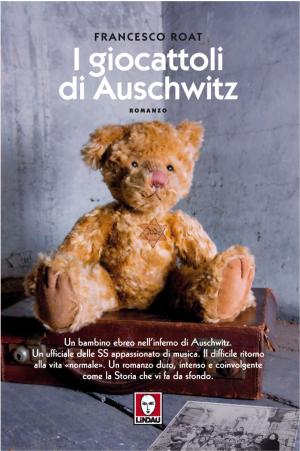 Cover of the book I giocattoli di Auschwitz by Donatien-Alphonse-François de Sade
