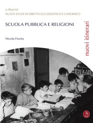 Cover of the book Scuola pubblica e religioni by Persona è futuro