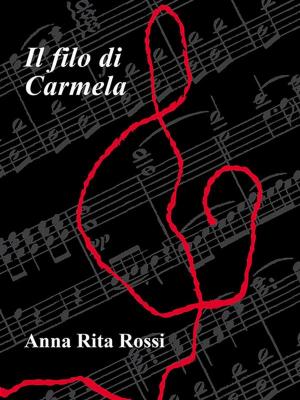 Cover of the book Il filo di Carmela by Ann Bridges