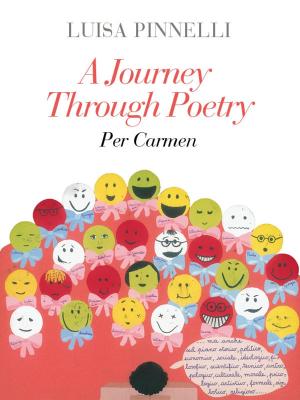 Cover of the book A Journey Through Poetry - Per Carmen by Nosizue Reyes