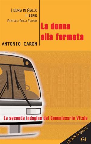 Cover of the book La donna alla fermata by Evelyne Kern