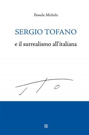 Cover of the book Sergio Tofano e il surrealismo all'italiana by Gilda Nicolai