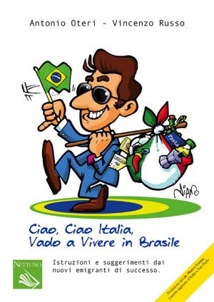 Book cover of Ciao Ciao Italia, vado a vivere in Brasile