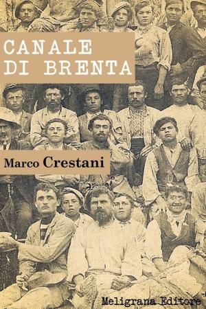 Cover of the book Canale di Brenta by Giuseppe Meligrana