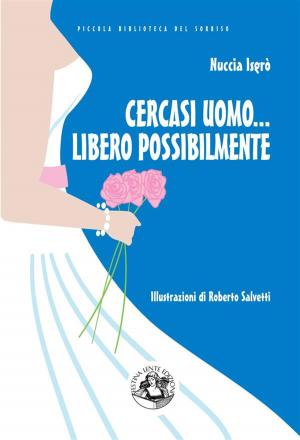 Cover of the book Cercasi uomo... libero possibilmente by Anthony Hope