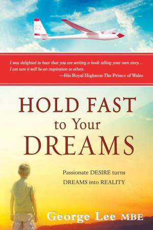 Cover of the book Hold Fast to Your Dreams by ScannapiecoAngelo