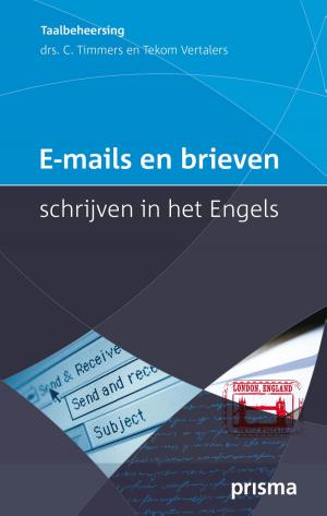 Cover of the book E-mails en brieven schrijven in het Engels by Jacques Vriens