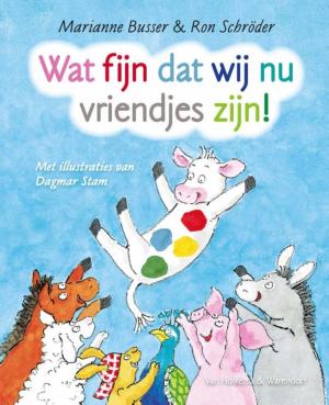 Cover of the book Wat fijn dat wij nu vriendjes zijn by Marianne Busser, Ron Schröder