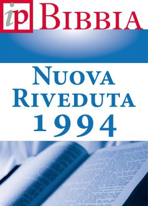 Cover of the book La Bibbia - Nuova Riveduta 1994 by Società Biblica di Ginevra