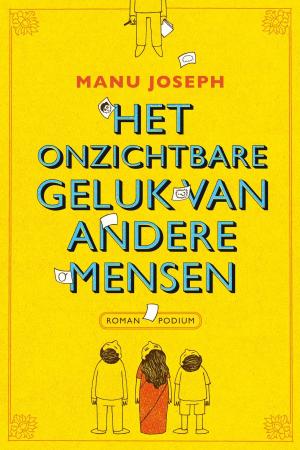 Cover of the book Onzichtbare geluk van andere mensen by Renate Dorrestein