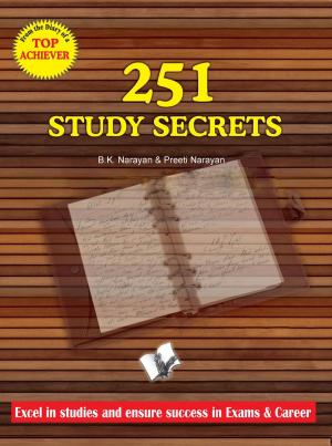 Cover of the book 251 Study Secrets Top Achiever by Dr. A. K. Sethi