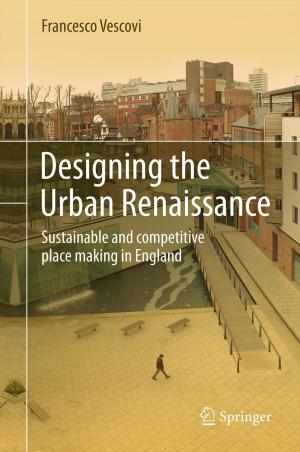 Cover of the book Designing the Urban Renaissance by J.N. Mohanty
