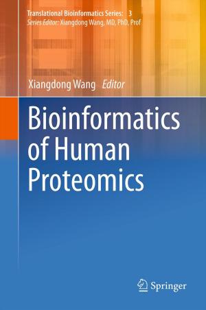 Cover of the book Bioinformatics of Human Proteomics by Jiapu Zhang