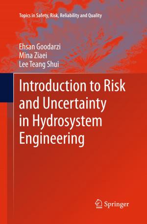 Cover of the book Introduction to Risk and Uncertainty in Hydrosystem Engineering by Leonard A. Annetta, Elizabeth Folta, Marta Klesath