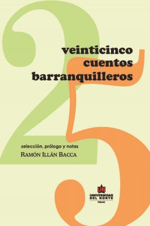 Cover of the book Veinticinco cuentos Barranquilleros by Viridiana Molinares Hassan