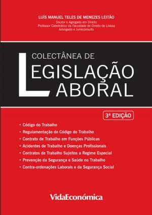 Cover of the book Colectânea de Legislação Laboral by Miguel Miranda, Ana Rebelo Sousa, Márcia Passos