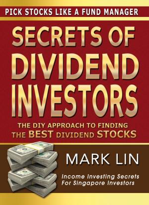 Cover of the book Secrets Of Dividend Investors by Goh Kheng Chuan, Goh Kheng Yew