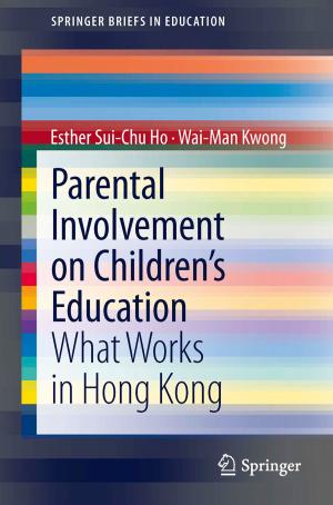 Cover of the book Parental Involvement on Children’s Education by David Zhang, Yong Xu, Wangmeng Zuo