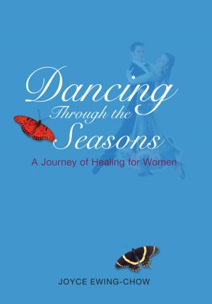 Cover of the book Dancing Through the Seasons by Sherry Harvey