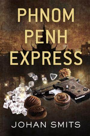 Cover of the book Phnom Penh Express by Sarah Wade, Carole Ann Rice