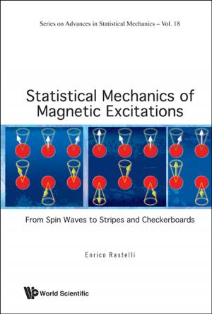 Cover of the book Statistical Mechanics of Magnetic Excitations by Shi-Hong Zhang, Peng-Sheng Wei
