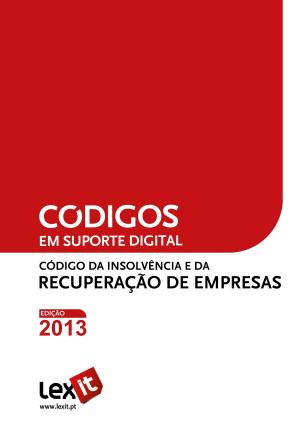 Cover of the book Código da Insolvência e da Recuperação de Empresas 2013 by Lexit