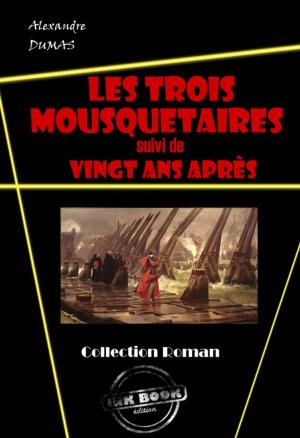 Cover of the book Les trois mousquetaires et sa suite : Vingt ans après. by Charles Baudelaire, Edgar Allan Poe