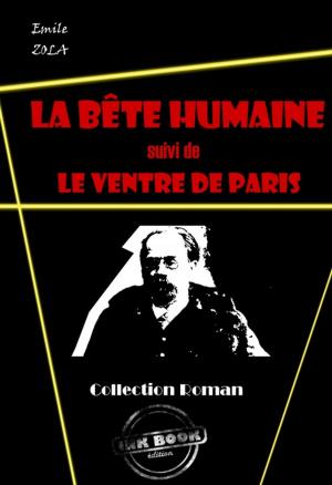 Cover of La bête humaine (suivi de Le ventre de Paris)