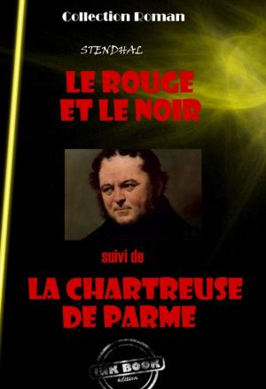 Cover of the book Le rouge et le noir (suivi de La chartreuse de Parme) by Jules Lermina