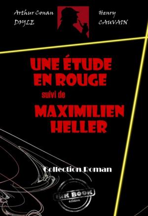 Cover of the book Une étude en rouge (suivi de Maximilien Heller) by Divers Auteurs