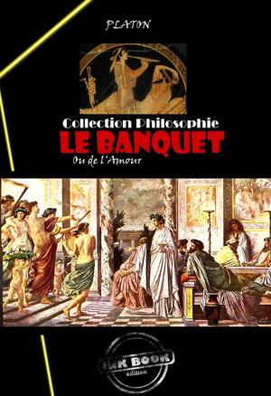 Cover of the book Le banquet ou de l'amour by Jean Jaurès