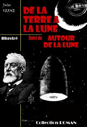 Cover of the book De la terre à la lune (suivi de Autour de la lune) by Charles Baudelaire, Edgar Allan Poe