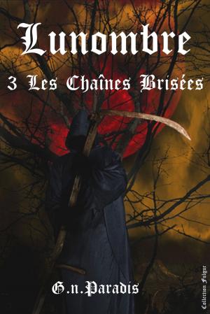 Book cover of Les Chaînes Brisées
