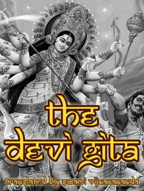 Cover of the book The Devi Gita by Swami Vijnanananda, AppsPublisher