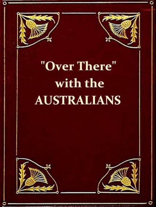 Cover of the book 'Over There' with the Australians [Illustrated] by R. Hugh Knyvett, VolumesOfValue
