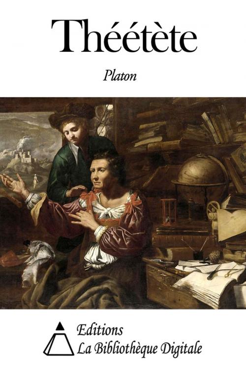 Cover of the book Théétète by Platon, Editions la Bibliothèque Digitale