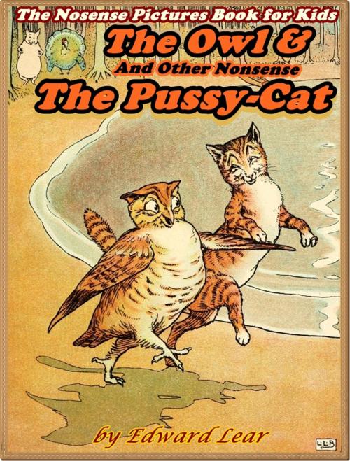 Cover of the book THE OWL AND THE PUSSY-CAT : nonsense literary (Illustrated) by Edward Lear, iSe Classic House