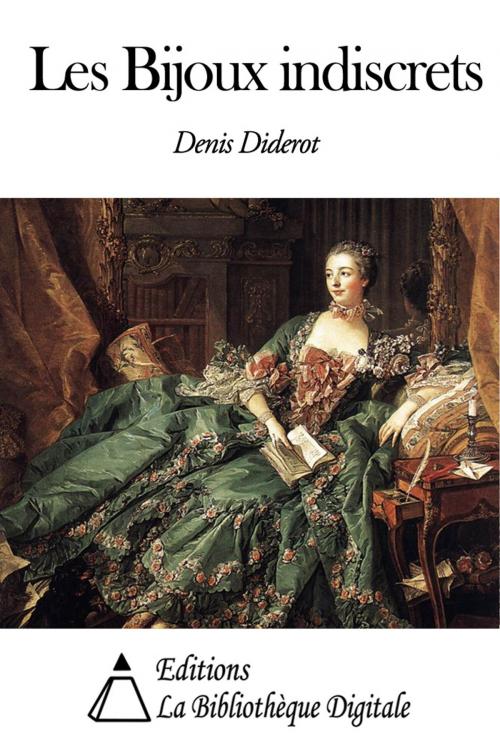Cover of the book Les Bijoux indiscrets by Denis Diderot, Editions la Bibliothèque Digitale