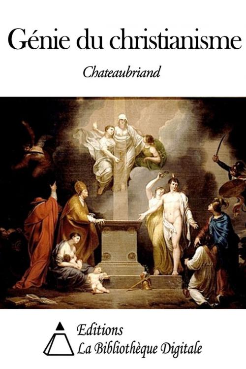 Cover of the book Génie du christianisme by François-René de Chateaubriand, Editions la Bibliothèque Digitale