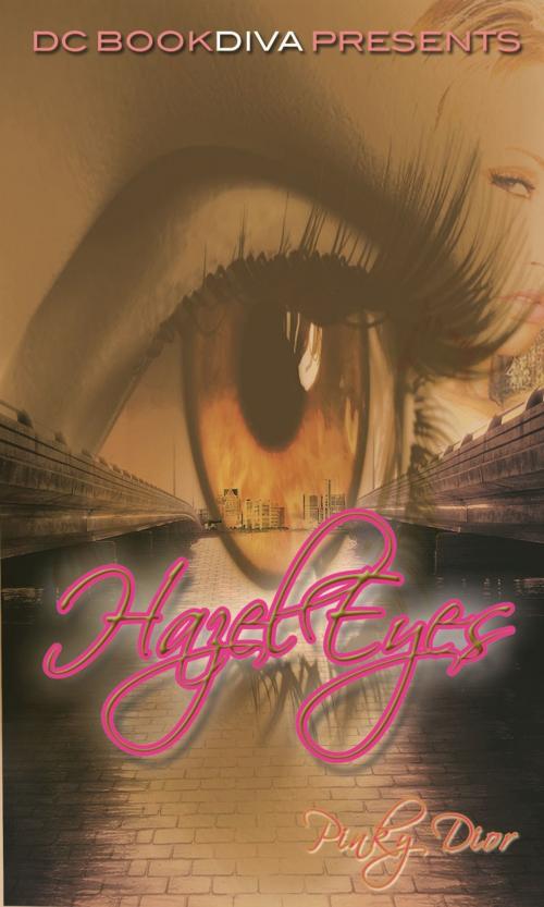 Cover of the book Hazel Eyes by Pinky Dior, DC Bookdiva Publications