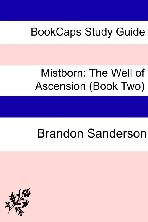 Cover of the book Study Guide - Mistborn: The Well of Ascension (Book Two) by BookCaps, BookCaps Study Guides