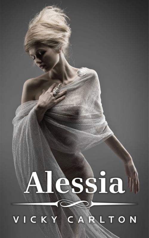 Cover of the book Alessia. Die jungfräuliche Prinzessin (Erotic Fantasy) by Vicky Carlton, Vicky Carlton